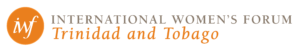 The International Women’s Forum of Trinidad and Tobago